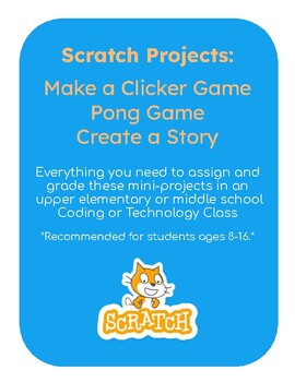 Preview of Scratch: Make a Clicker Game, Pong Game, Create a Story