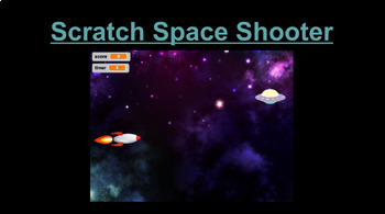 Preview of Scratch Space Shooter - A step by step guide to creating a video game in Scratch