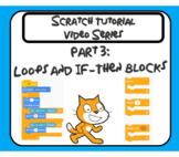 Scratch Tutorial Video: Loops & If-Then Blocks