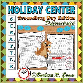 HOLIDAY MATH and LITERACY CENTER Groundhog Day SCRATTLE Differentiated