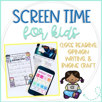 Preview of Screen Time: Close Reading Article, Opinion Writing Paper, & iPhone Craft