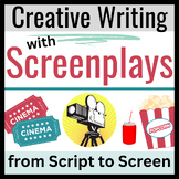 Screenplay UNIT:  Screenwriting in Secondary ELA-- From Sc