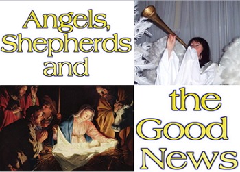 Preview of Script: Angels, Shepherds & Good News (Christmas)