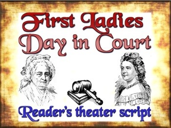 Preview of Script: First Ladies Day in Court Drama  (& lesson plan)