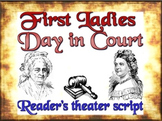 Script: First Ladies Day in Court Drama  (& lesson plan)