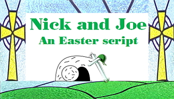 Preview of Script: Nick and Joe