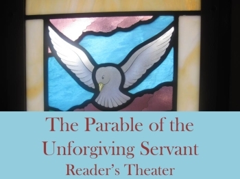 Preview of Script: Parable of the Unforgiving Servant