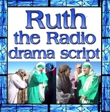 Script: Ruth - The Radio Melodrama