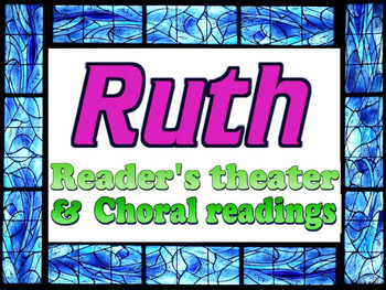 Preview of Script: Ruth reader's theater & choral reading