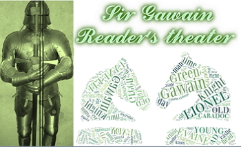 Preview of Script: Sir Gawain (4 reader's theaters, plans)
