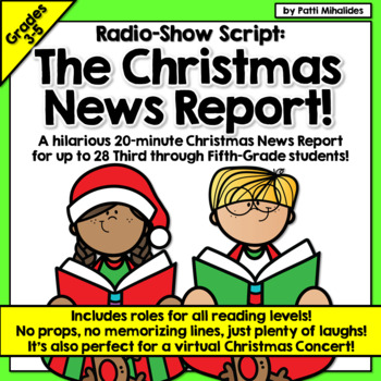 Script: The Christmas News Report -a hilarious radio show/play for 3rd-5th  grade
