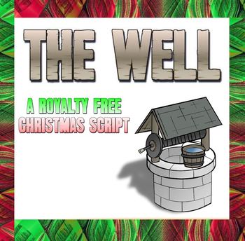 Preview of Script: The Well (Christmas)