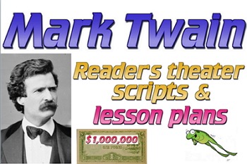 Preview of Scripts: Mark Twain reader's theater (2) & lesson plans