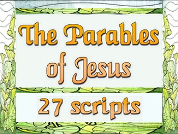 Preview of Scripts: Parables of Jesus (27)