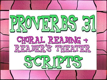 Preview of Scripts: Proverbs 31 reader's theater & choral readings
