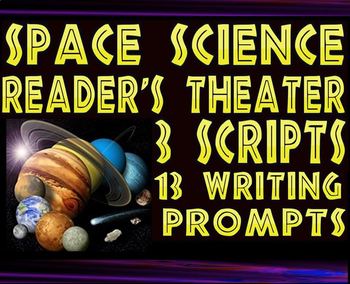 Preview of Scripts: Space science reader's theaters (3 scripts, 13 writing prompts)