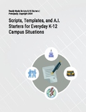 Scripts, Templates, and A.I. Starters for Everyday K-12 Ca