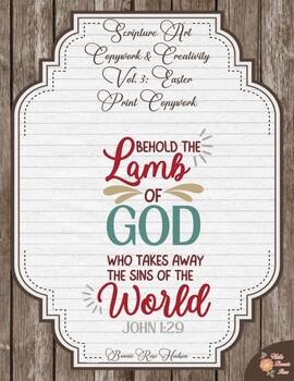 Preview of Scripture Art Copywork and Creativity, Vol. 3: Easter-Print