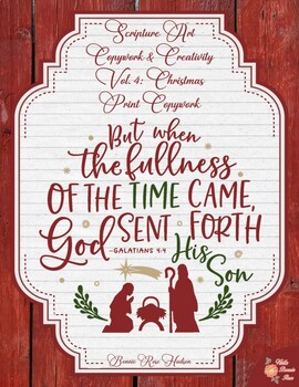 Preview of Scripture Art Copywork and Creativity, Vol. 4: Christmas-Print