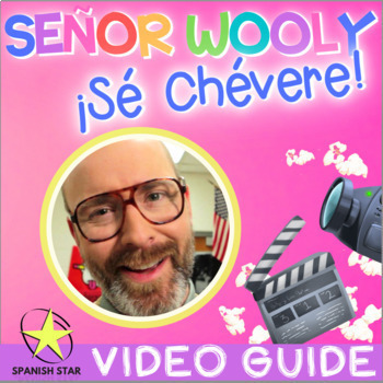 Preview of Señor Wooly Resource - "¡SÈ CHÈVERE!" [Unofficial] Video Guide