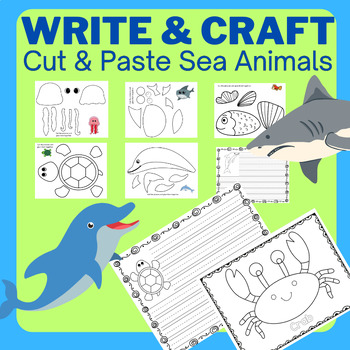 Preview of Sea Animal Ocean Science Cut & Paste Write & Craft Shark Dolphin Turtle Fish