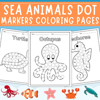 Sea Animals Dot Marker | Printable Ocean Animal Do a Dot Coloring Pages