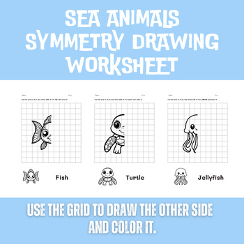 Preview of Sea Animals Symmetry Drawing Coloring | 10 Pages Printable Worksheets