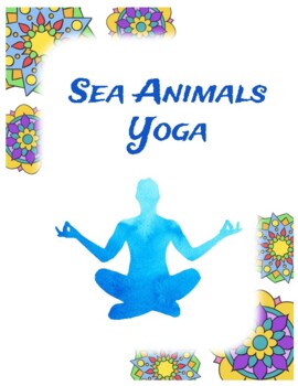 Preview of Sea Animals Yoga- Pose Cards & Story