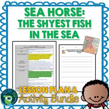 Preview of Sea Horse Shyest Fish in the Sea by Chris Butterworth Lesson Plan and Activities