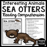 Sea Otters Informational Text Reading Comprehension Worksh