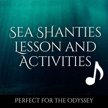 Preview of Sea Shanties - An Odyssey Supplemental Lesson