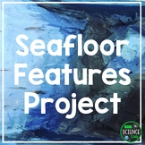 Seafloor Features Project Oceanography