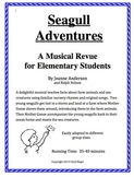 Seagull Adventures: A Musical Revue for Elementary Students