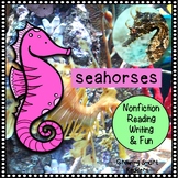 Seahorses Nonfiction Reading and Writing Fun