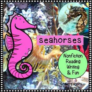 Preview of Seahorses Nonfiction Reading and Writing Fun