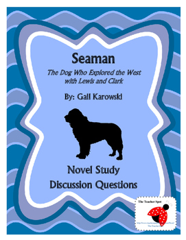 Preview of Seaman Novel Study Questions (The Dog Who Explored with Lewis and Clark)