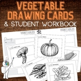 Vegetables Drawing Task Cards & Workbook, High & Middle Sc