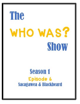 Preview of The Who Was Show Season 1 Episode 6 Sacajawea & Blackbeard