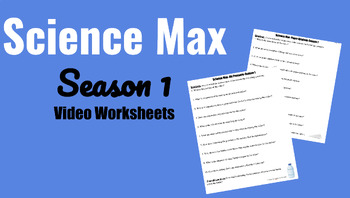Preview of Season 1 Science Max Video Worksheets (13 Episodes)