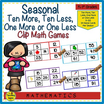 Preview of Seasonal 10 More, 10 Less, 1 More or 1 Less 0-120 Math Clip Games