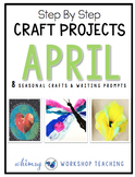 Seasonal Crafts APRIL with Writing Prompts