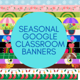 Seasonal Google Classroom Banners