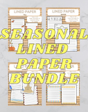 Seasonal - Lined Paper Bundle! Summer, Fall, Winter, Spring!