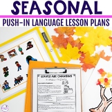 Seasonal PUSH-IN Language Lesson Plan Guides BUNDLE