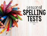Seasonal Spelling Tests