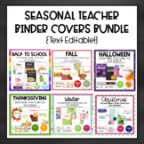 Seasonal Teacher Binder Covers BUNDLE {TEXT EDITABLE!}