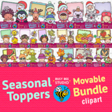 Seasonal Toppers | Movable Clipart | BUNDLE