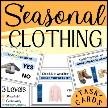 Preview of Seasonal and Weather Appropriate Clothing | Life Skills Activity | TASK CARDS