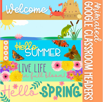 Preview of Seasonal spring and summer Google Classroom animated headers banners
