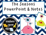 Seasons PowerPoint & Notes Sheet